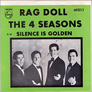 Rag Doll/ Silence Is Golden