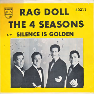 Rag Doll/ Silence Is Golden