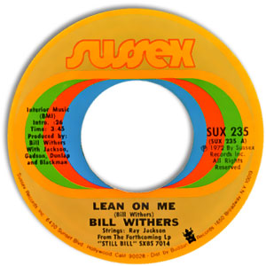 Lean On Me/ Better Off Dead