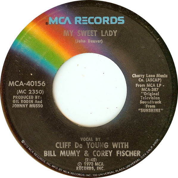  My Sweet Lady/ Sunshine on My Shoulders 45 Record 