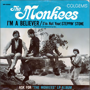 I'm A Believer/ (I'm Not Your) Steppin' Stone