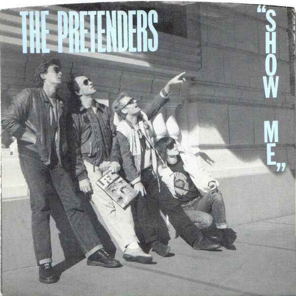  Pretenders -- Show Me/ Fast or Slow (The Law's the Law), 1984 (M) 45 rpm record, $12.00 - Click for bigger image and more info 