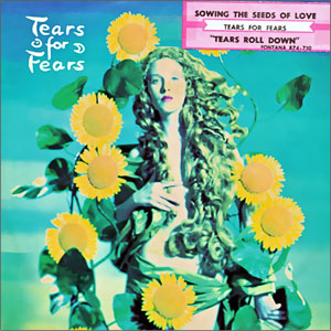 Sowing the Seeds of Love/ Tears Roll Down