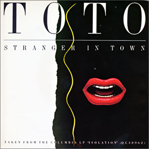 Stranger In Town/ Change of Heart