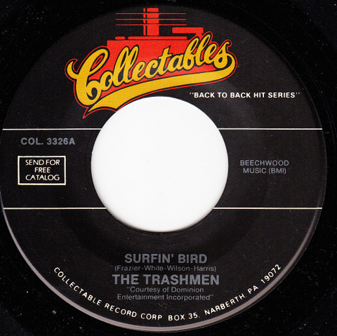  Trashmen -- Surfin' Bird, 1963 (M) 45 rpm record, $12.00 - Click for bigger image and more info 