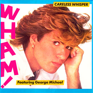 Careless Whisper